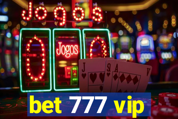 bet 777 vip